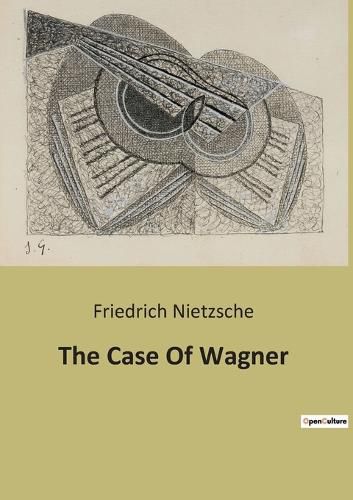 The Case Of Wagner