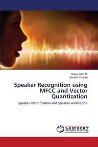 Cover image for Speaker Recognition using MFCC and Vector Quantization