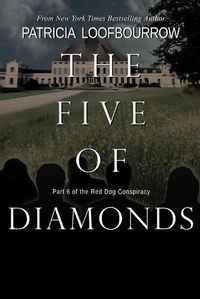 Cover image for The Five of Diamonds: Part 6 of the Red Dog Conspiracy