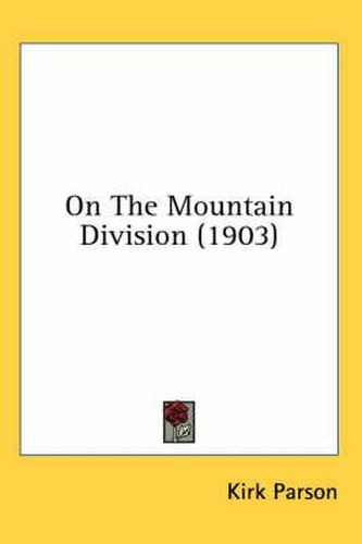 Cover image for On the Mountain Division (1903)