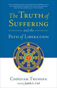 Cover image for The Truth of Suffering and the Path of Liberation