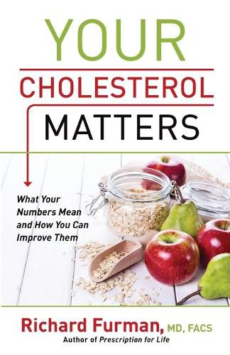 Cover image for Your Cholesterol Matters - What Your Numbers Mean and How You Can Improve Them