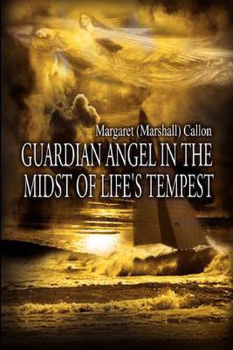 Cover image for Guardian Angel in the Midst of Life's Tempest