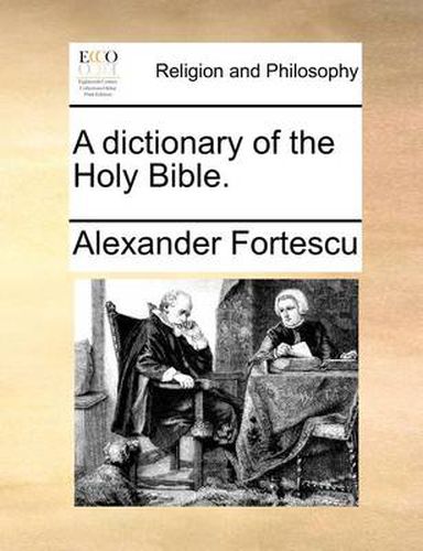 Cover image for A Dictionary of the Holy Bible.