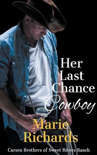 Her Last Chance Cowboy