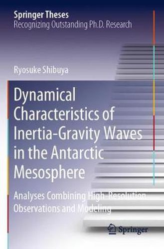 Cover image for Dynamical Characteristics of Inertia-Gravity Waves in the Antarctic Mesosphere: Analyses Combining High-Resolution Observations and Modeling