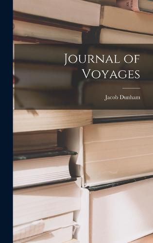 Cover image for Journal of Voyages