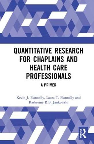 Quantitative Research for Chaplains and Health Care: A Primer