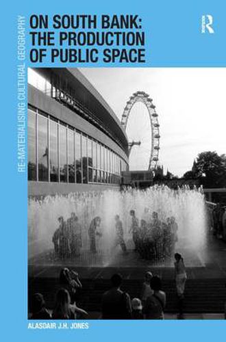 Cover image for On South Bank: The Production of Public Space