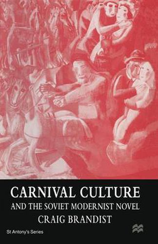 Cover image for Carnival Culture and the Soviet Modernist Novel