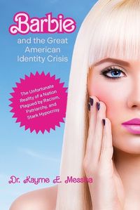Cover image for Barbie and the Great American Identity Crisis