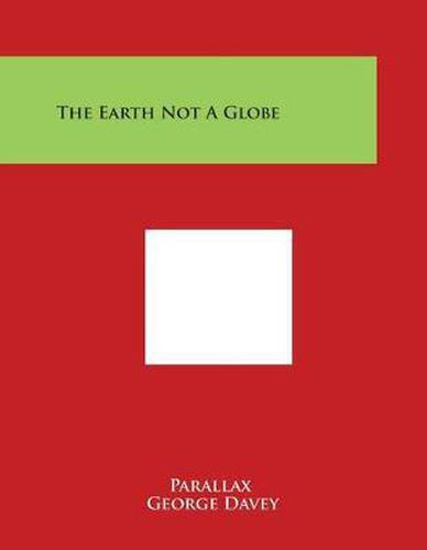 Cover image for The Earth Not a Globe