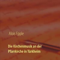 Cover image for Die Kirchenmusik an der Pfarrkirche in Turkheim