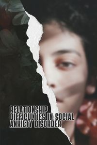 Cover image for Relationship Difficulties in Social Anxiety Disorder