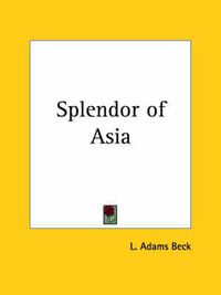 Cover image for Splendor of Asia (1926)