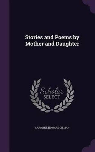 Stories and Poems by Mother and Daughter