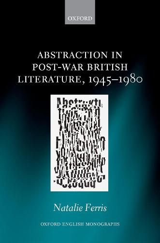 Cover image for Abstraction in Post-War British Literature 1945-1980
