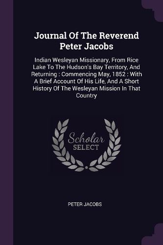Cover image for Journal Of The Reverend Peter Jacobs