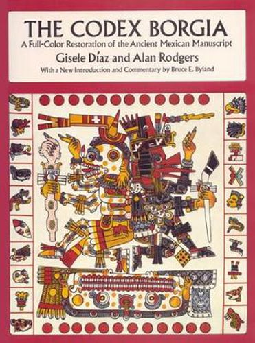 Cover image for The Codex Borgia: A Full-Color Restoration of the Ancient Mexican Manuscript