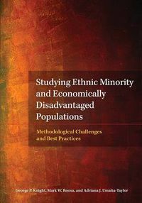 Cover image for Studying Ethnic Minority and Economically Disadvantaged Populations: Methodological Challenges and Best Practices