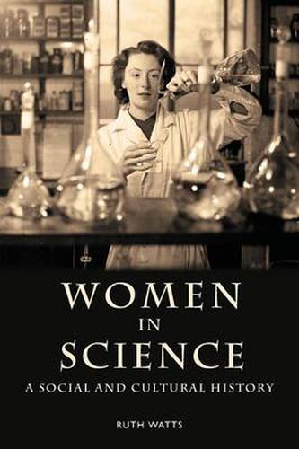 Cover image for Women in Science: A Social and Cultural History