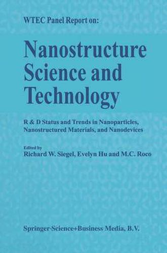 Cover image for Nanostructure Science and Technology: R & D Status and Trends in Nanoparticles, Nanostructured Materials and Nanodevices