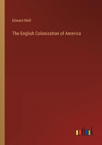 Cover image for The English Colonization of America