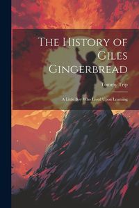 Cover image for The History of Giles Gingerbread