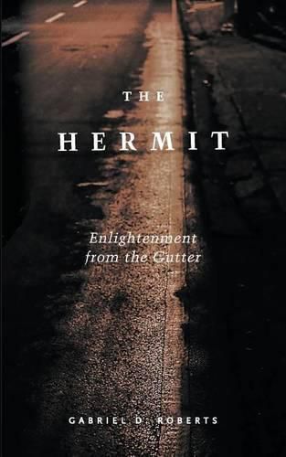 The Hermit: Enlightenment from the Gutter