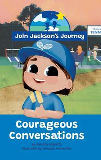 Cover image for JOIN JACKSON's JOURNEY Courageous Conversations