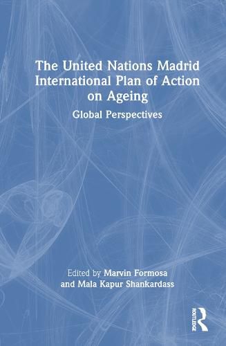 Cover image for The United Nations Madrid International Plan of Action on Ageing: Global Perspectives