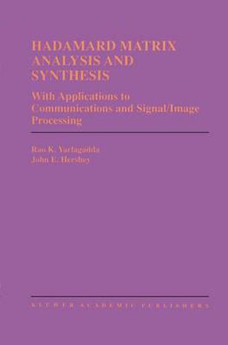 Cover image for Hadamard Matrix Analysis and Synthesis: With Applications to Communications and Signal/Image Processing