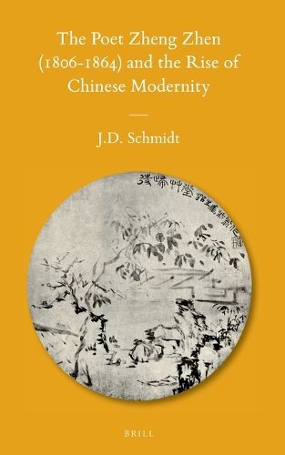 Cover image for The Poet Zheng Zhen (1806-1864) and the Rise of Chinese Modernity