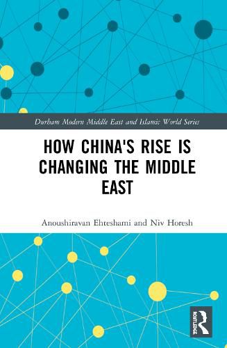 How China's Rise Is Changing the Middle East