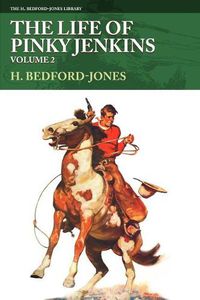 Cover image for The Life of Pinky Jenkins, Volume 2