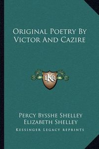 Cover image for Original Poetry by Victor and Cazire