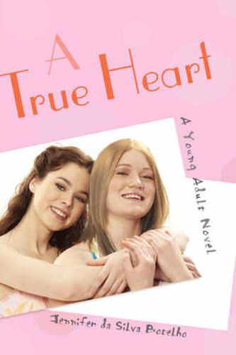 Cover image for A True Heart: A Young Adult Novel