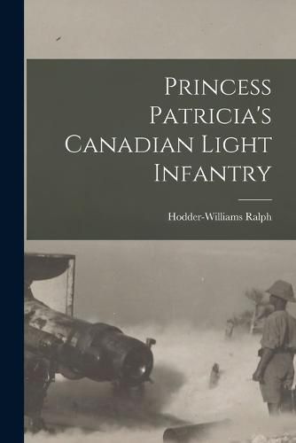 Cover image for Princess Patricia's Canadian Light Infantry