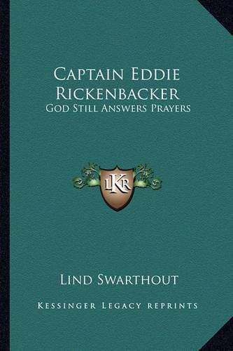 Cover image for Captain Eddie Rickenbacker: God Still Answers Prayers