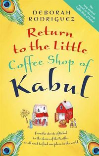 Cover image for Return to the Little Coffee Shop of Kabul