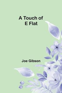 Cover image for A Touch of E Flat