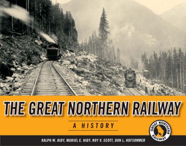 Cover image for The Great Northern Railway: A History