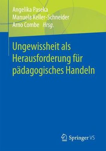 Ungewissheit ALS Herausforderung Fur Padagogisches Handeln