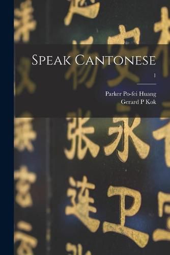 Cover image for Speak Cantonese; 1