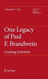 Cover image for One Legacy of Paul F. Brandwein: Creating Scientists