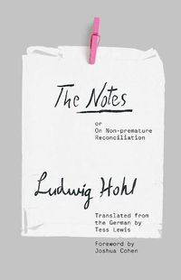 Cover image for The Notes: or On Non-premature Reconciliation