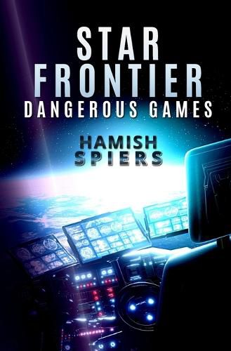 Cover image for Star Frontier: Dangerous Games