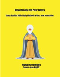 Cover image for Understanding the Peter Letters