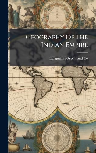 Cover image for Geography Of The Indian Empire