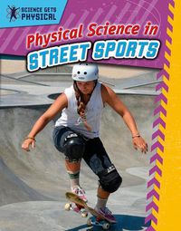 Cover image for Physical Science in Street Sports